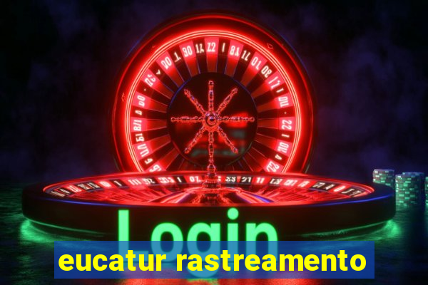 eucatur rastreamento